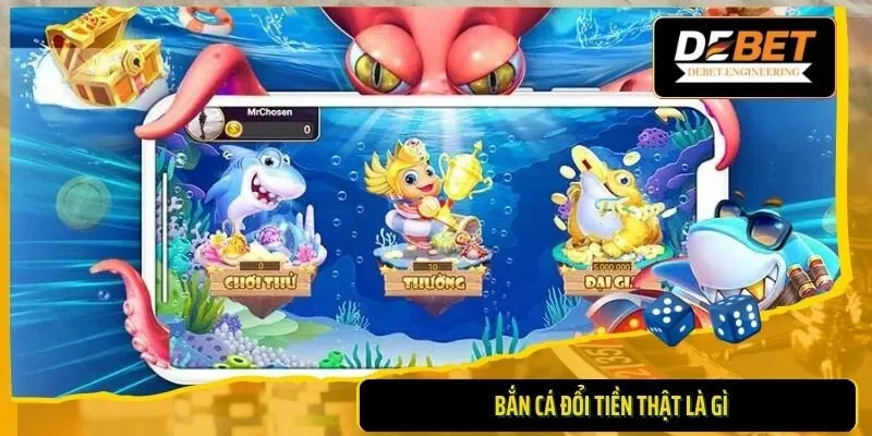 Bắn cá đổi tiền thật
