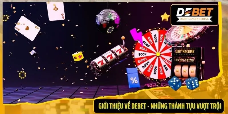 Giới thiệu DEBET