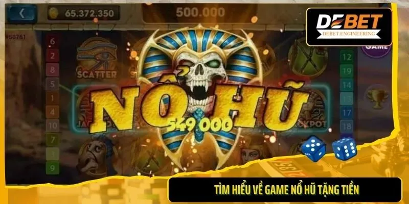 Game nổ hũ tặng tiền