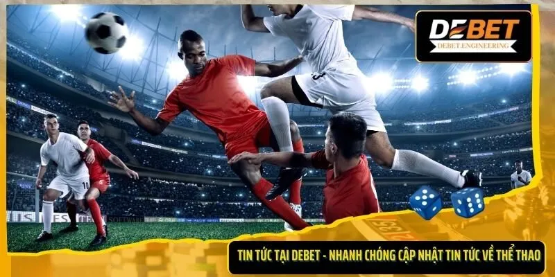 Tin Tức DEBET
