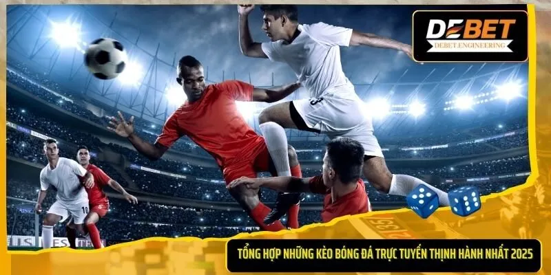 Kèo bóng đá trực tuyến
