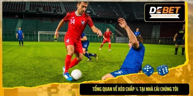 Kèo chấp ¼