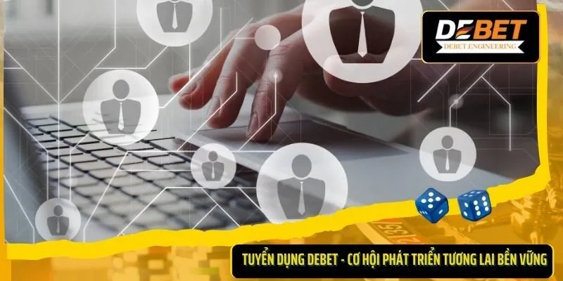 tuyển dụng DEBET